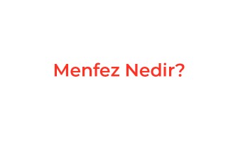 Menfez Nedir?