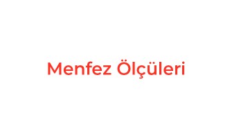 Menfez Ölçüleri